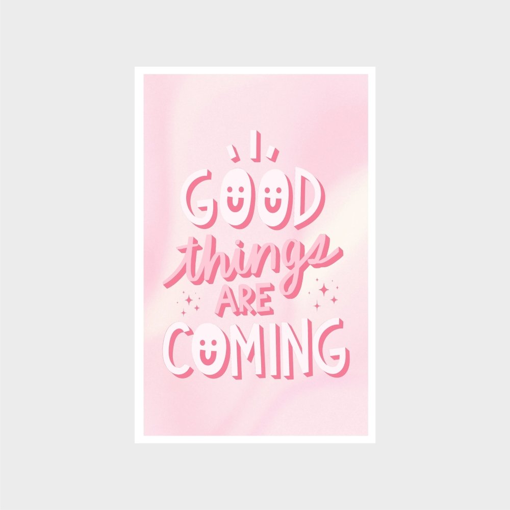 Good thinks are comingJasmine Arts