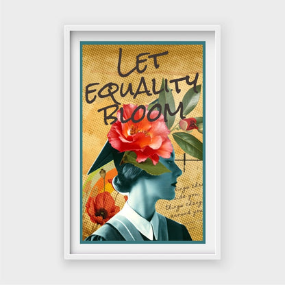 Let Equality Bloom Wall Art ClassicJasmine Arts